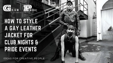 How to Style a Gay Leather Jacket for Club Nights & Pride Events