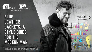 BLUF Leather Jackets: A Style Guide for the Modern Man